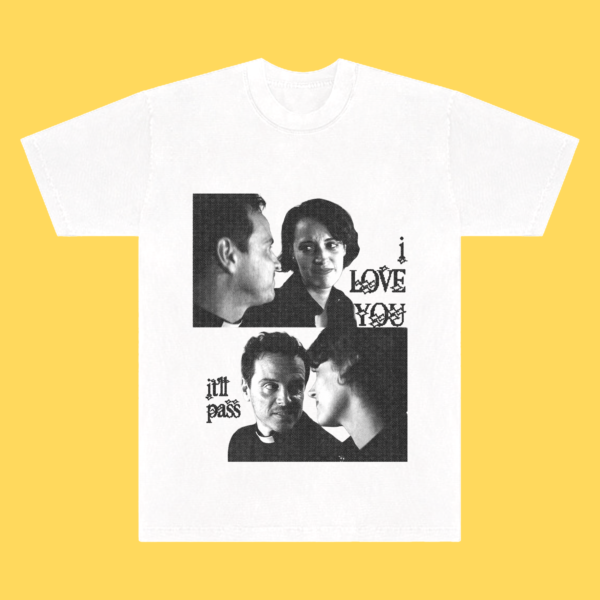 It'll Pass Tee